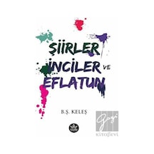 Şiirler - İnciler ve Eflatun - B. Ş. Keleş - Elpis Yayınları