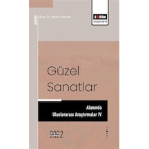 Güzel Sanatlar Alanında Uluslararası Araştırmalar Iv / Şenol A...