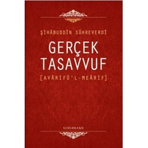 Gerçek Tasavvuf - Şihabuddin Sühreverdi - Semerkand Yayınları