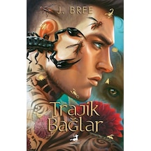 Trajik Bağlar & Bizi Birleştiren Bağlar 5 / J. Bree