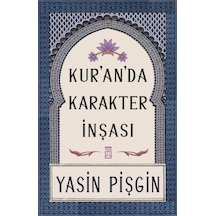 Kur'anda Karakter İnşası - Yasin Pişgin - Timaş Yayınları