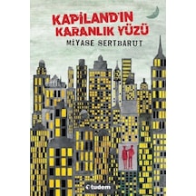 Kapilandın Karanlık Yüzü - Miyase Sertbarut