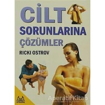 Cilt Sorunlarına Çözümler - Ricki Ostrov - Arkadaş Yayıncılık