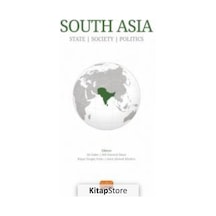 South Asia - State Society Politics- Nobel Bilimsel Eserler
