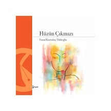 Hüzün Çıkmazı - Yusuf Kurtuluş Türkoğlu - Hayal