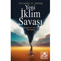 Yeni İklim Savaşı  - Gezegenimizi Geri Alma Mücadelesi  - Michael E. Mann  - Şira Yayınları