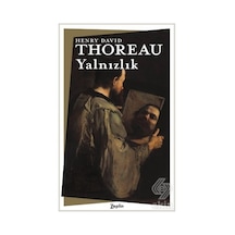 Yalnızlık - Henry David Thoreau - Zeplin Kitap