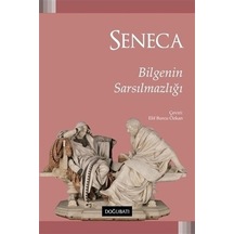 Bilgenin Sarsılmazlığı - Seneca - Doğu Batı Yayınları