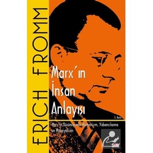 Marx'ın İnsan Anlayışı - Erich Fromm - Say Yayınları