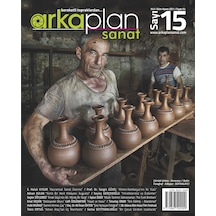 Arka Plan Sanat Dergisi 15. Sayı