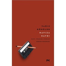 Hafıza Kaydı: Hayat İnsanlar Kitaplar Üzerine Denemeler - Yağız Gönüler - Profil Kitap