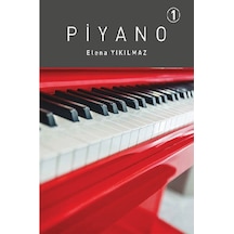 Piyano 1.Bölüm - Elena Yıkılmaz - Porte Müzik Eğitim Yayınları