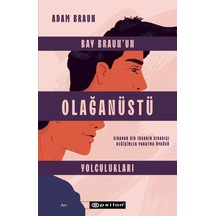 Bay Braun'un Olağanüstü Yolculukları - Sıradan Bir İnsanın Sıradışı Değişimler Yaratma Öyküsü - Adam Braun - Epsilon Yayınevi