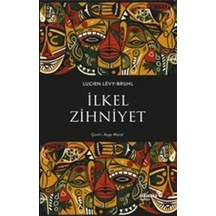 İlkel Zihniyet / Lucien-levy Bruhl