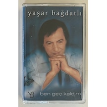 Yaşar Bağdatlı Ben Geç Kaldım Kaset Orjnal Dönem Baskı Kaset