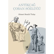 Antikçağ Çoban Sözlüğü - Qhdh-614118