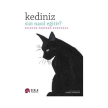 Kediniz Sizi Nasıl Eğitir