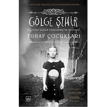 Bayan Peregrine'İn Tuhaf Çocukları 2 - Gölge Şehir