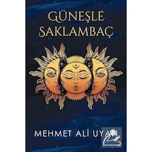 Güneşle Saklambaç - Mehmet Ali Uyan - Cinius