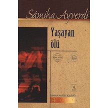 Yaşayan Ölü - Samiha Ayverdi - Kubbealtı Neşriyatı