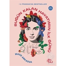 Bugün Kalan Hayatımın İlk Günü - Maud Ankaoua - Yan Pasaj