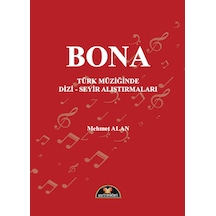 Bona Türk Müziğinde Dizi -seyir Alıştırmaları