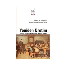 Yeniden Üretim - Jean-Claude Passeron -  Pierre Bourdieu - Heretik Yayıncılık