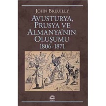 Avusturya Prusya Ve Almanya'Nın Oluşumu 1806-1871