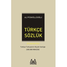 Türkçe Sözlük (100.000 Madde) - Ali Püsküllüoğlu - Arkadaş Yayıncılık