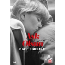 Aşk Olsun - Mine G. Kırıkkanat - Kırmızı Kedi