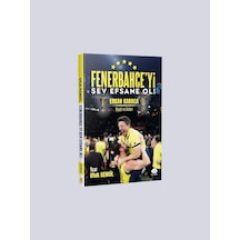 Fenerbahçeyi Sev Efsane Ol Kitabı