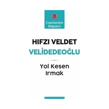Yol Kesen Irmak - Hıfzı Veldet Velidedeoğlu