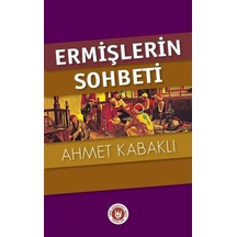 Ermişlerin Sohbeti - Ahmet Kabaklı - Türk Edebiyatı Vakfı Yayınları