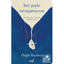 Her Şeyle Savaşamazsın / Özgür Bacaksız
