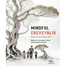 Mindful Ebeveynlik / Jon Kabat-zinn