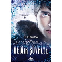 Demir Şövalye - Julie Kagawa - Pegasus