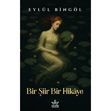 Bir Şiir Bir Hikaye / Eylül Bingöl