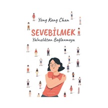 Sevebilmek - Yalnızlıktan Bağlanmaya - Yong Kang Chan - Sola Unitas