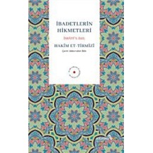 İbadetlerin Hikmetleri İsbatü'l İlel / Hakim Tirmizi