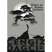 Ölüm ve Korku Günleri - Cengiz Dağcı - Ötüken Neşriyat