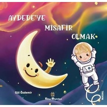 Aydede'ye Misafir Olmak - Gül Özdemir - Kitap Müptelası Yayınları
