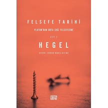 Felsefe Tarihi 2.Cilt - Georg Wilhelm Friedrich Hegel - Nota Bene Yayınları