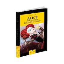 Alice Through The Looking Glass - Stage 2 - İngilizce Hikaye