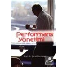 Performans Yönetimi / Prof. Dr. Ismet Barutçugil
