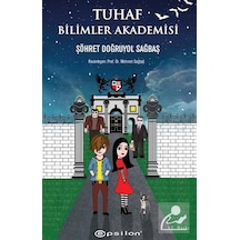 Tuhaf Bilimler Akademisi / Şöhret Doğruyol Sağbaş