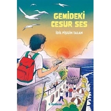 Gemideki Cesur Ses / İdil Pişgin Talan