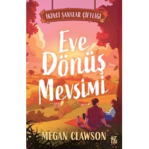 İkinci Şanslar Çiftliği 1 Eve Dönüş Mevsimi - Megan Clawson - Gençlik Edebiyatı - Yuzu