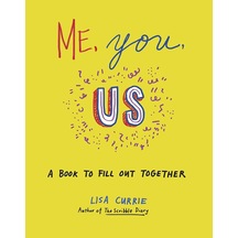 Me, You, Us: A Book To Fill Out Together