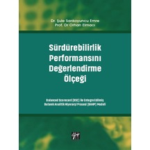 Gazi Kitabevi - Sürdürebilirlik Performansını Değerlendirme Ölçeği-Dr. Şule Sarıkoyuncu Emre-Prof.Dr. Orhan Elmacı