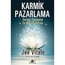 Karmik Pazarlama: Serveti Çekmenin En Manyetik Yolu / Joe Vitale